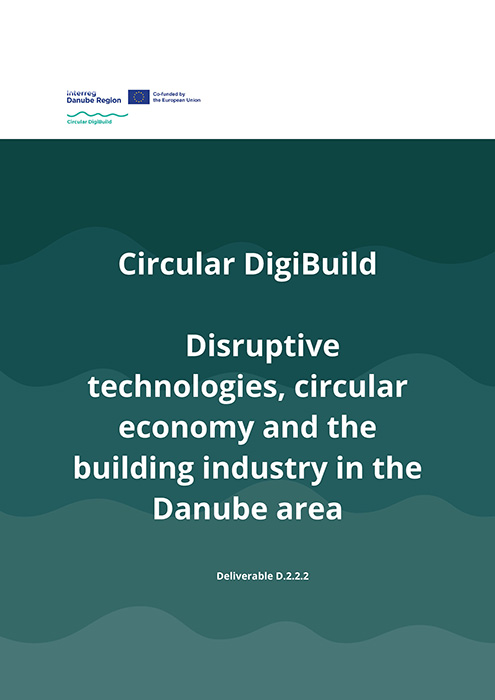 Disruptive technologies, circular economy and the building industry in the Danube area